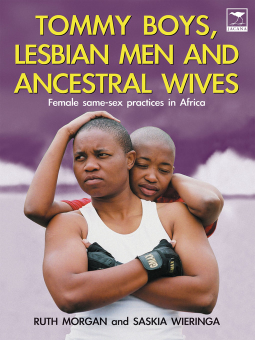 Title details for Tommy Boys, Lesbian Men, and Ancestral Wives by Ruth Morgan - Available